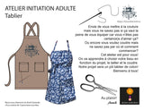 *sur demande* Atelier initiation adulte - Tablier